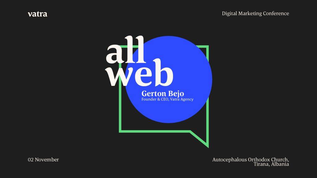 Gráfico da conferência de marketing digital AllWeb com Gerton Bejo, fundador e CEO da Vatra Agency